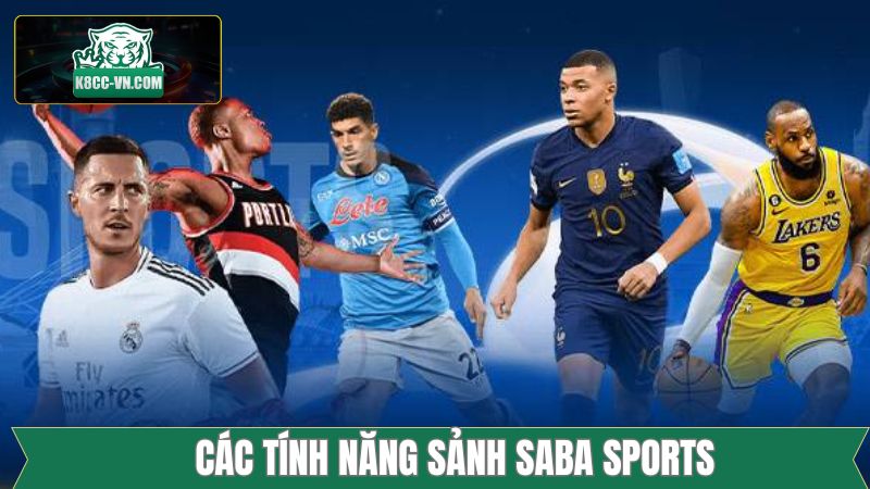 Saba Sports - Đa Dạng Môn Thể Thao Và Tỷ Lệ Kèo Cuốn Hút 3 Hệ thống chức năng độc đáo của sảnh Saba Sports